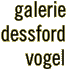 Galerie Dessford Vogel